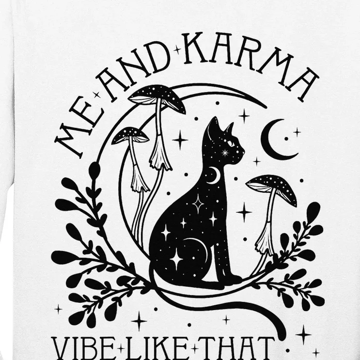 Me And Karma Vibe Like That Mystical Cat Zodiac Long Sleeve Shirt