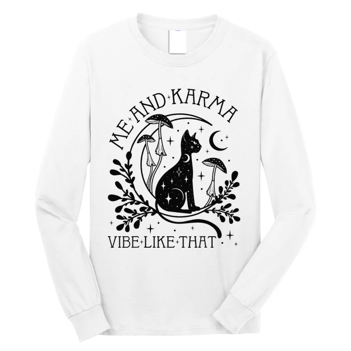 Me And Karma Vibe Like That Mystical Cat Zodiac Long Sleeve Shirt