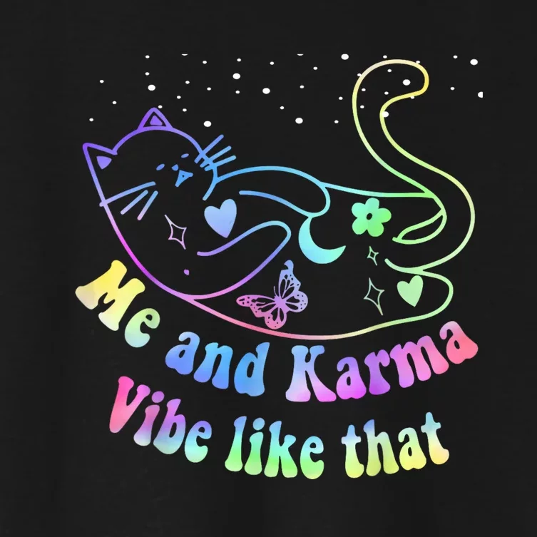 Me And Karma Vibe Like That Lazy Cat Lover Design Women's Crop Top Tee