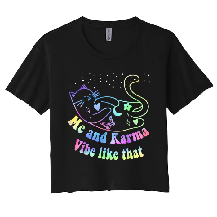 Me And Karma Vibe Like That Lazy Cat Lover Design Women's Crop Top Tee