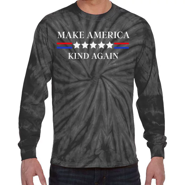 Make America Kind Again! Tie-Dye Long Sleeve Shirt