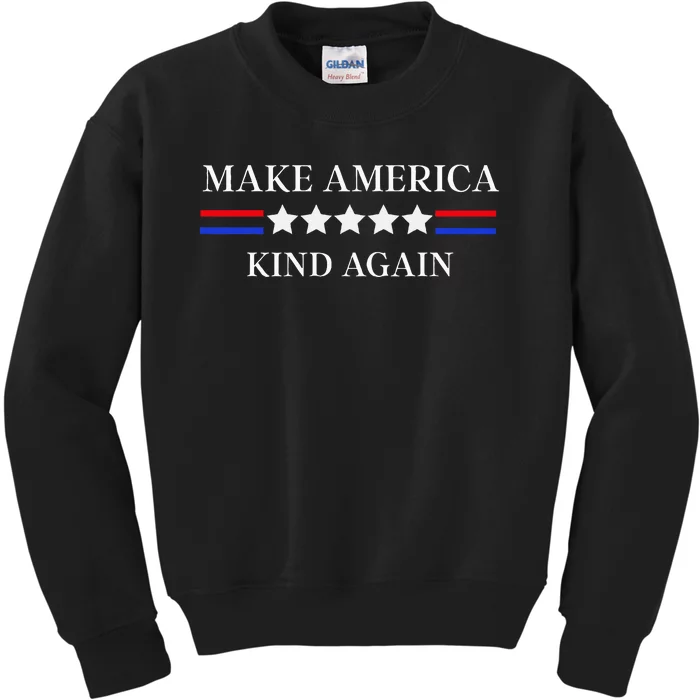 Make America Kind Again! Kids Sweatshirt