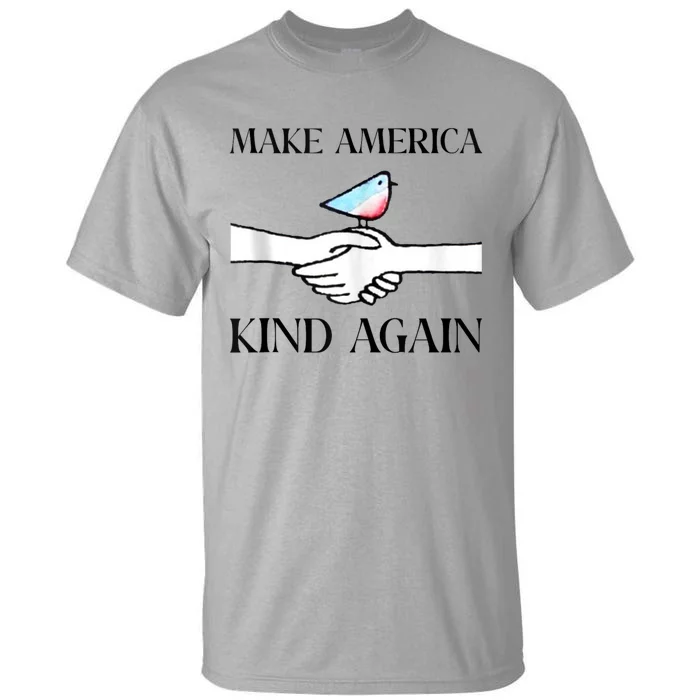 Make America Kind Again Tall T-Shirt