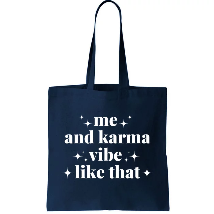 Me And Karma Vibe Like That Tote Bag