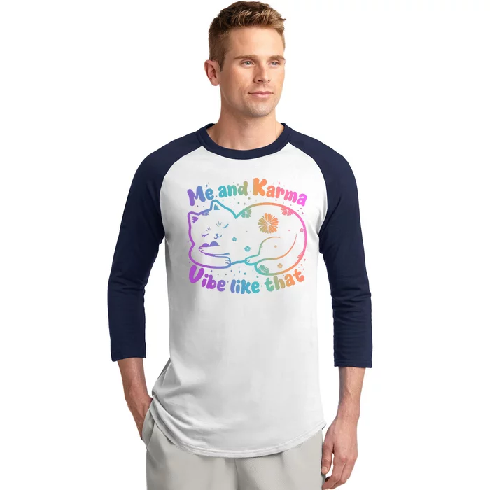 Me And Karma Vibe Like That Karma Kitty Cat Baseball Sleeve Shirt