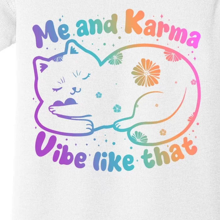 Me And Karma Vibe Like That Karma Kitty Cat Baby Bodysuit