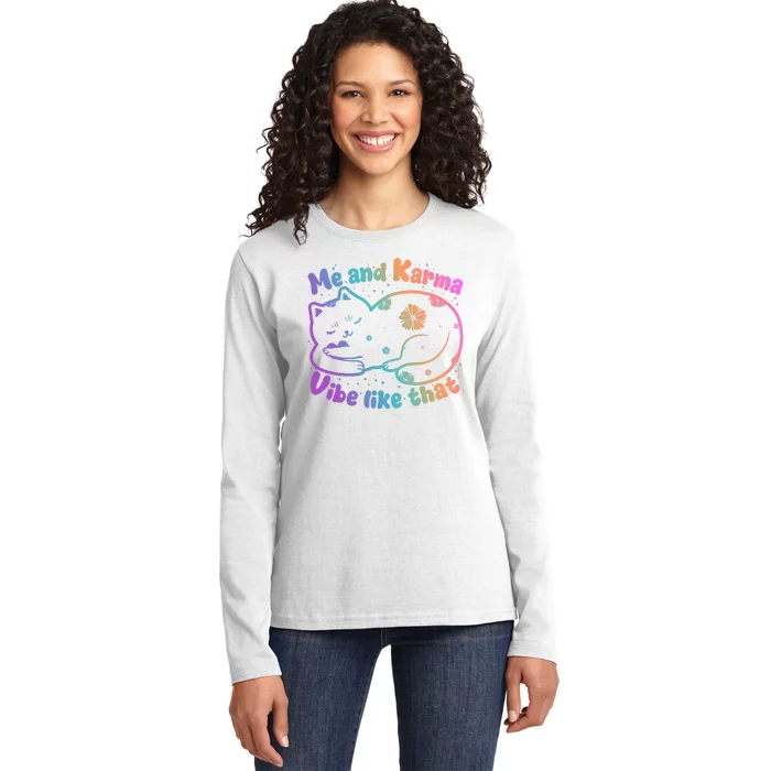 Me And Karma Vibe Like That Karma Kitty Cat Ladies Long Sleeve Shirt