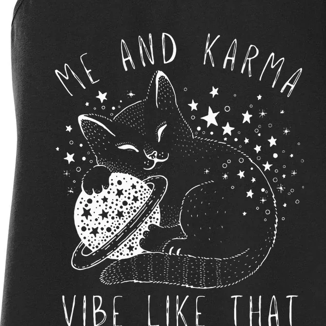 Me and Karma Vibe Cat Lover Vibes Women's Racerback Tank