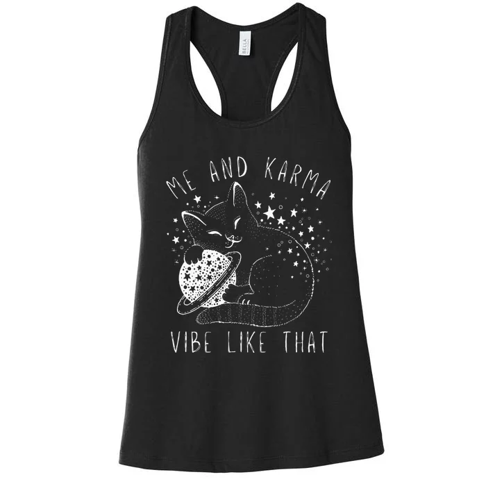 Me and Karma Vibe Cat Lover Vibes Women's Racerback Tank