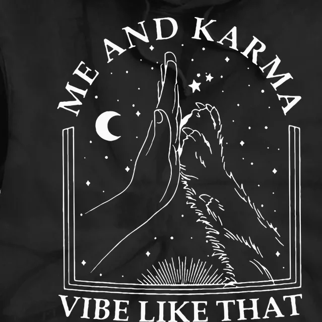 Me And Karma Vibe Like That Funny Cat Paw halloween Tie Dye Hoodie