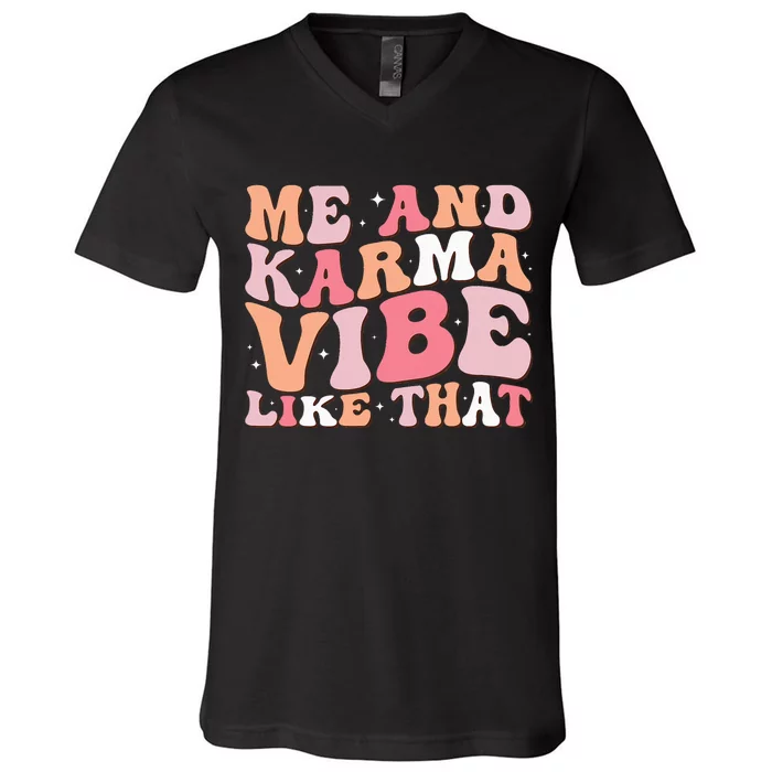 Me And K.arma Vibe Like That Funny Groovy V-Neck T-Shirt