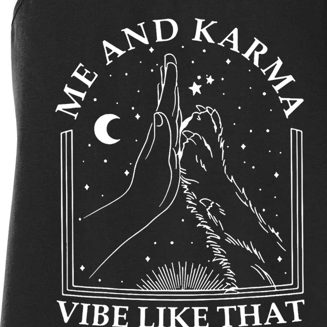 Me And Karma Vibe Like That Funny Cat Paw Women's Racerback Tank