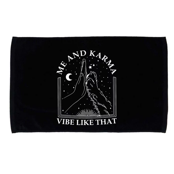 Me And Karma Vibe Like That Funny Cat Paw Microfiber Hand Towel