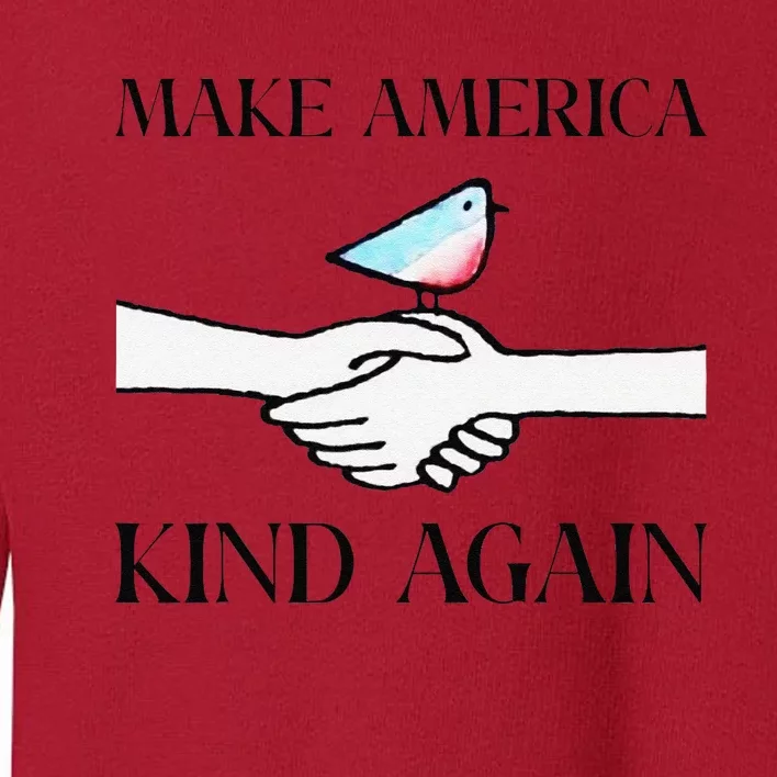 Make America Kind Again Gift Toddler Sweatshirt