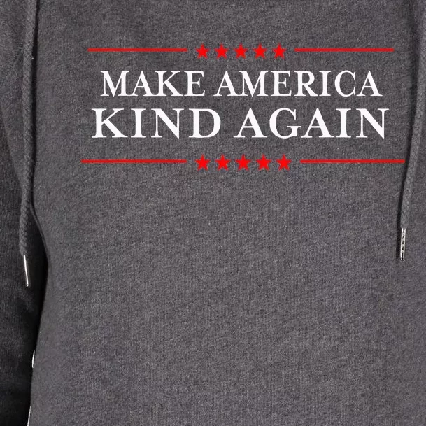 Make America Kind Again Choose Antitrump Womens Funnel Neck Pullover Hood