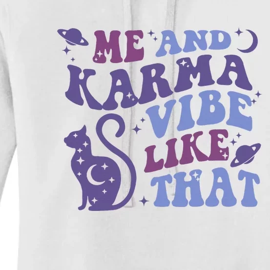 Me And Karma Vibe Like That Moon Cat Space Women's Pullover Hoodie