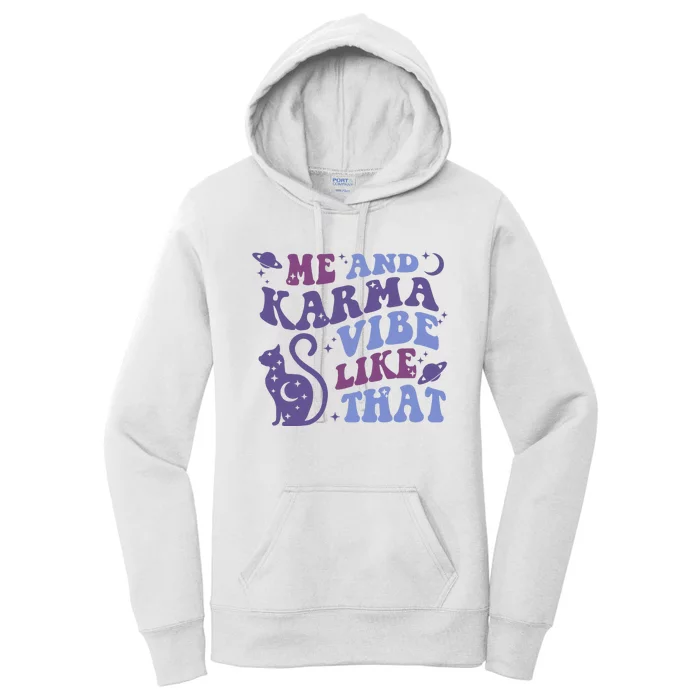 Me And Karma Vibe Like That Moon Cat Space Women's Pullover Hoodie