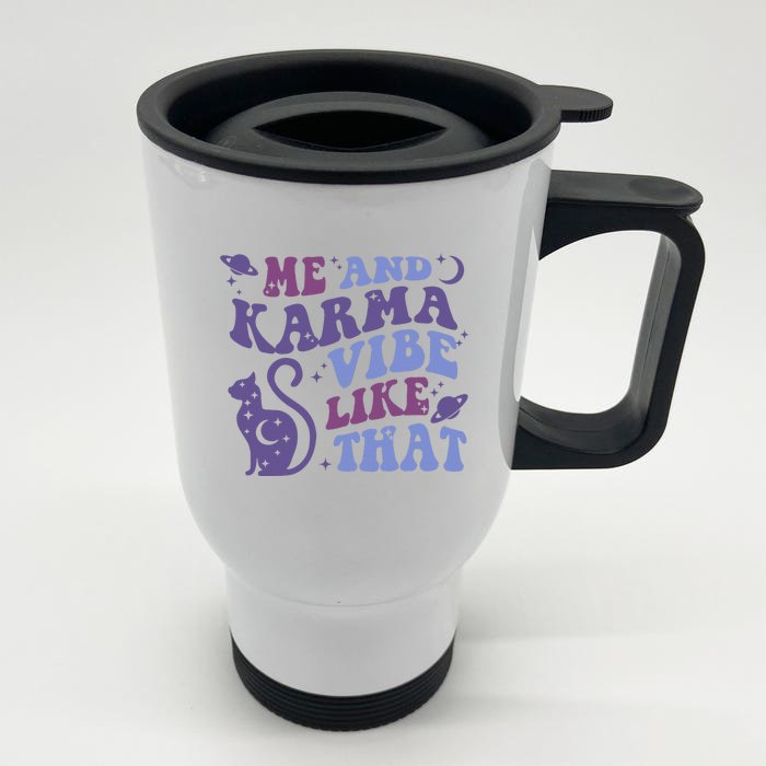 Me And Karma Vibe Like That Moon Cat Space Front & Back Stainless Steel Travel Mug