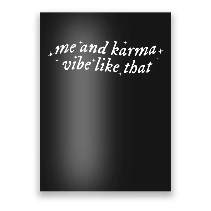 Me And Karma Vibe Like That Poster