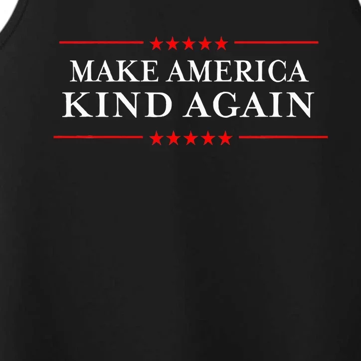 Make America Kind Again Choose Antitrump Performance Tank