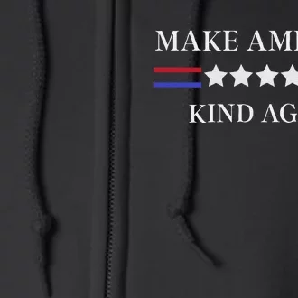 Make America Kind Again! Full Zip Hoodie