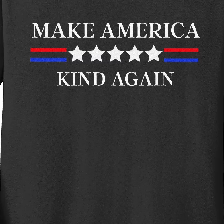 Make America Kind Again Gift Kids Long Sleeve Shirt