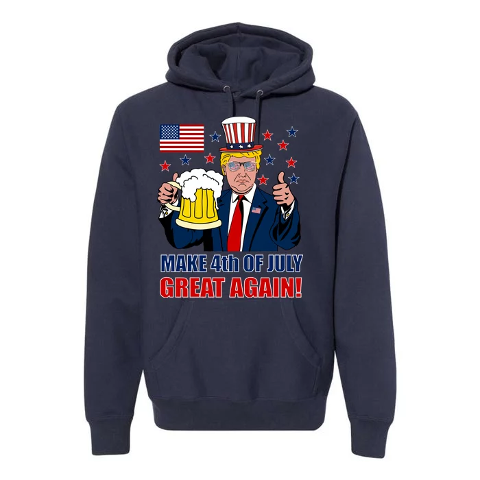 Make 4th Of July Great Again Premium Hoodie