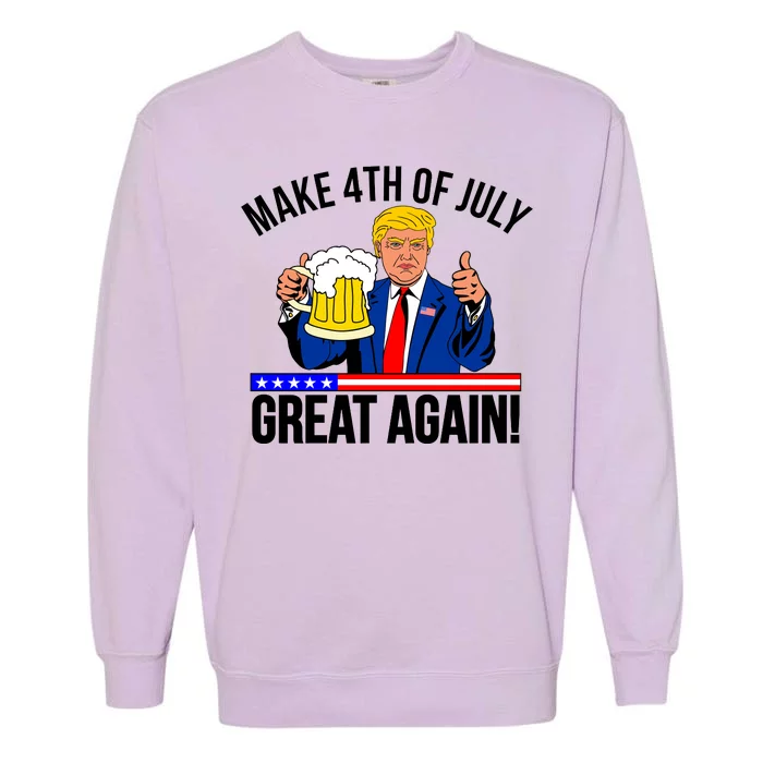 Make 4th of July Great Again! Donald Trump Beer USA Garment-Dyed Sweatshirt