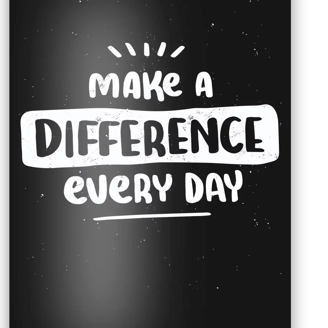 Make A Difference Poster