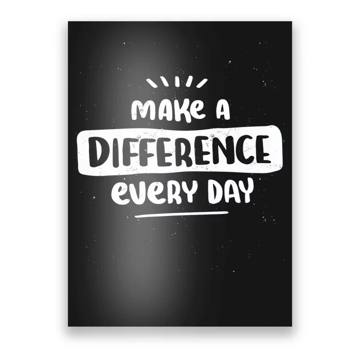 Make A Difference Poster