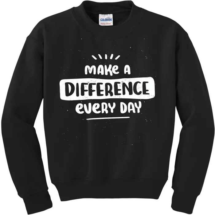 Make A Difference Kids Sweatshirt