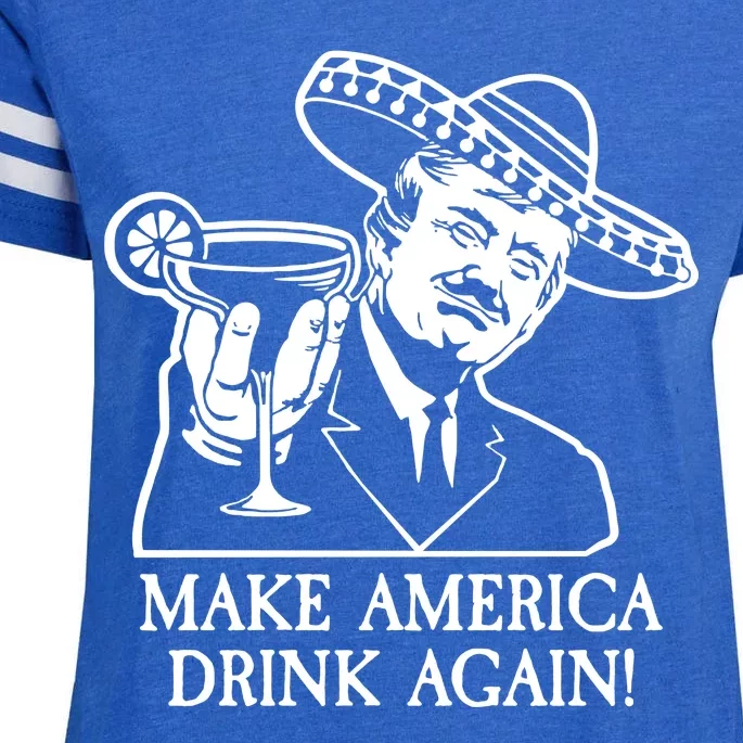 Make America Drink Again Donald Trump Cinco De Mayo Enza Ladies Jersey Football T-Shirt