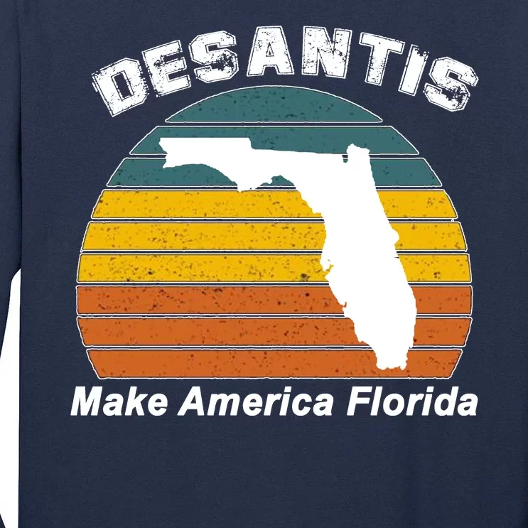 Make America Florida DeSantis 2024 Election Tall Long Sleeve T-Shirt