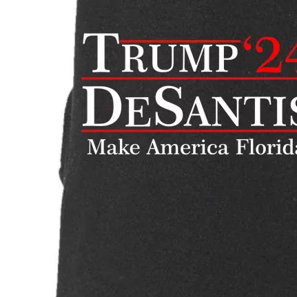 Make America Florida Trump DeSantis 2024 Doggie 3-End Fleece Hoodie