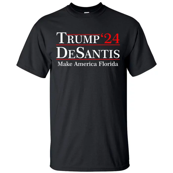 Make America Florida Trump DeSantis 2024 Tall T-Shirt