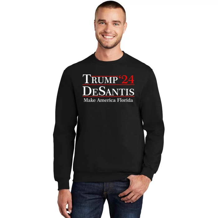 Make America Florida Trump DeSantis 2024 Tall Sweatshirt