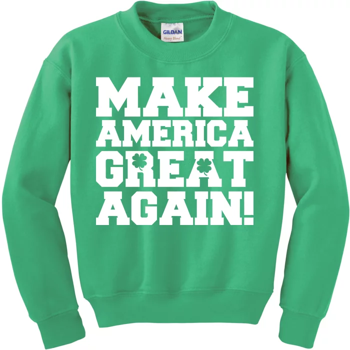 Make America Great Again! Donald Trump St. Patrick's Day Clover Shamrocks Kids Sweatshirt