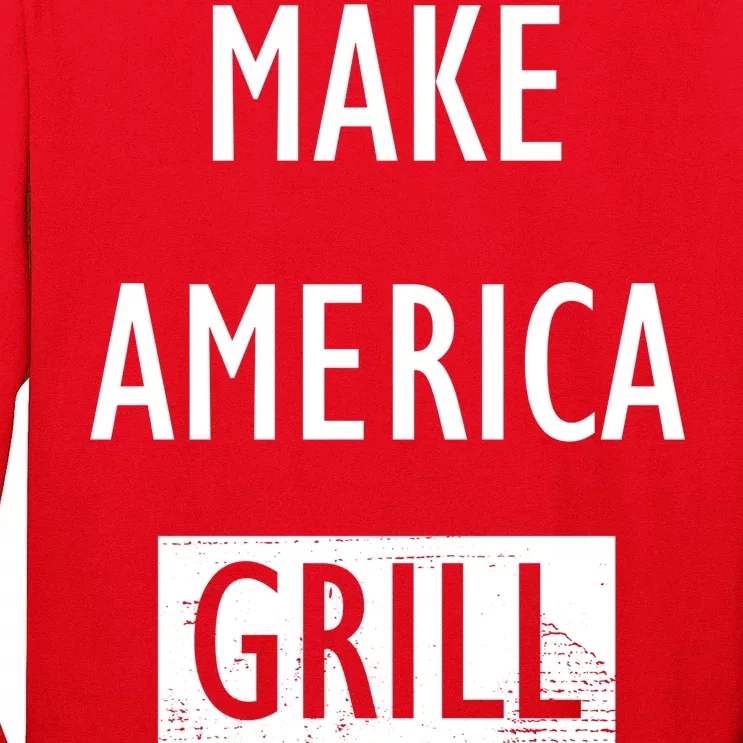 Make America Grill Again Long Sleeve Shirt