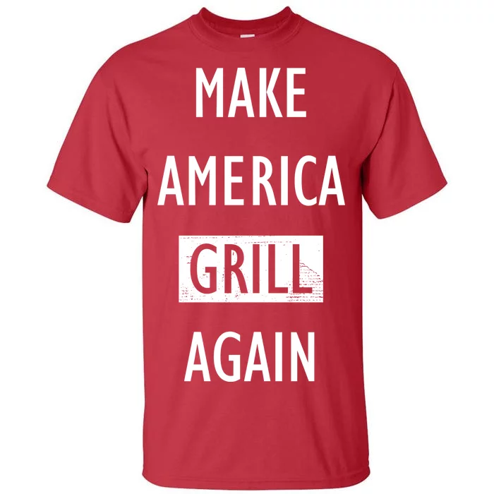 Make America Grill Again Tall T-Shirt