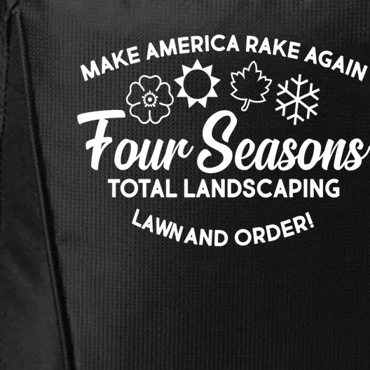 Make America Rake Again Four Seasons City Backpack