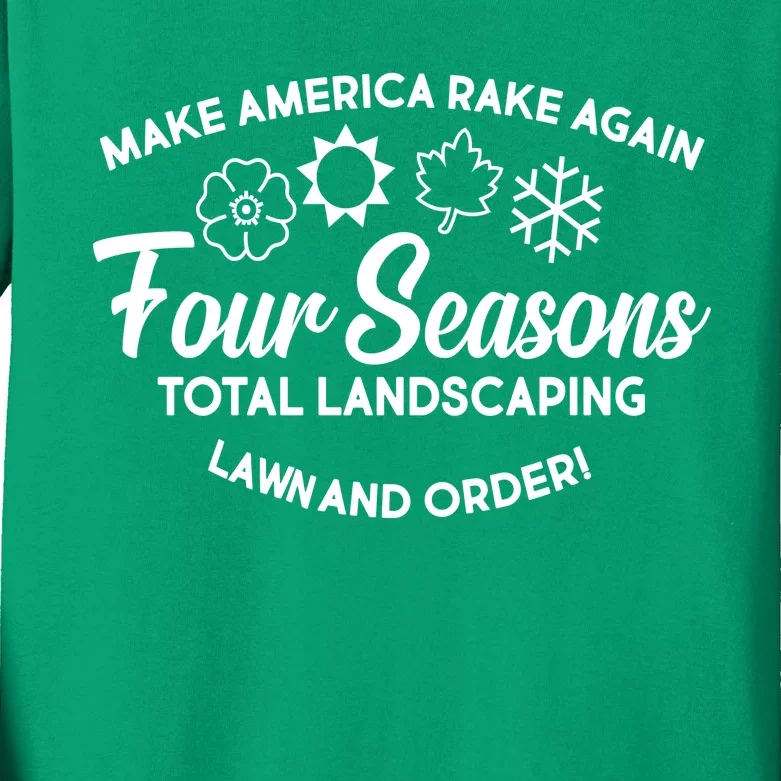 Make America Rake Again Four Seasons Kids Long Sleeve Shirt