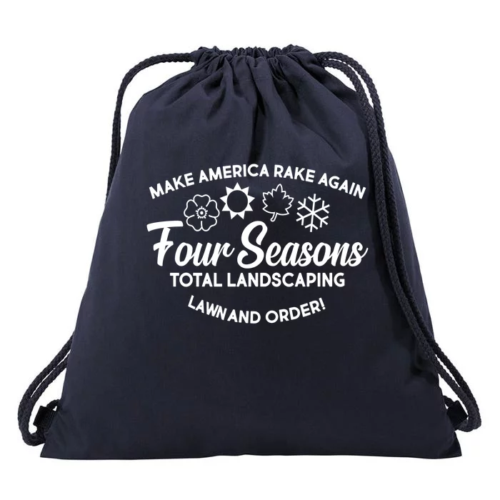 Make America Rake Again Four Seasons Drawstring Bag