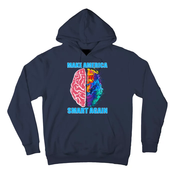 Make America Smart Again Hoodie