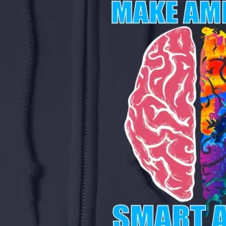 Make America Smart Again Full Zip Hoodie