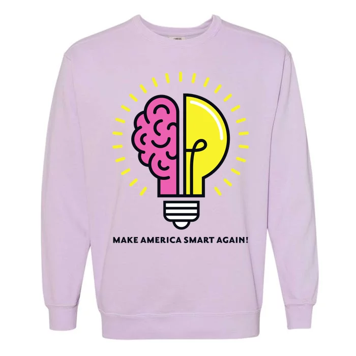 Make America Smart Again Science Brain Garment-Dyed Sweatshirt