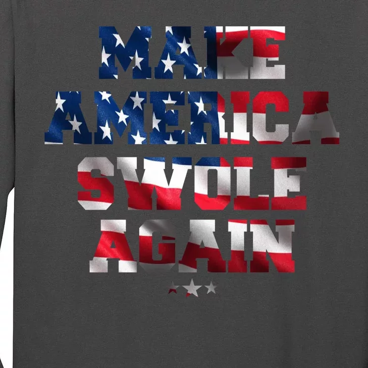 Make America Swole Again 4th of July USA Flag Tall Long Sleeve T-Shirt