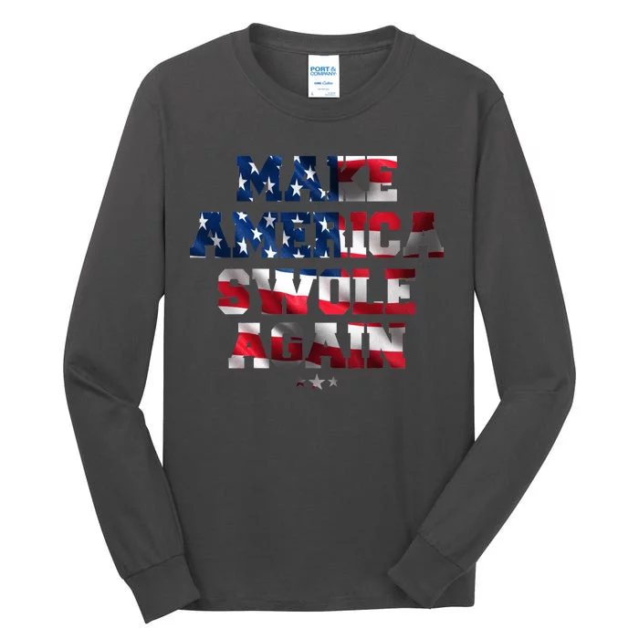 Make America Swole Again 4th of July USA Flag Tall Long Sleeve T-Shirt