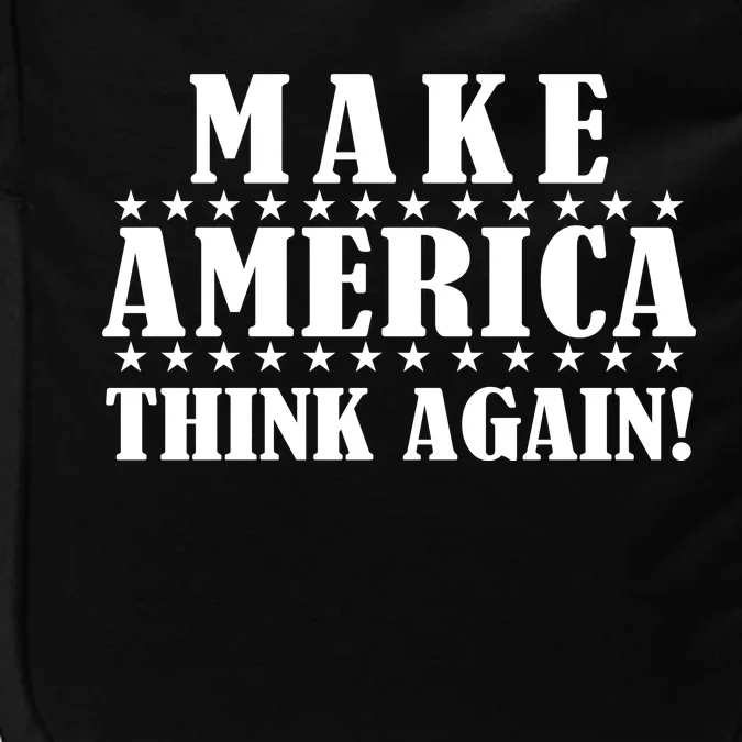 Make America Think Again! Anti Donald Trump Impact Tech Backpack