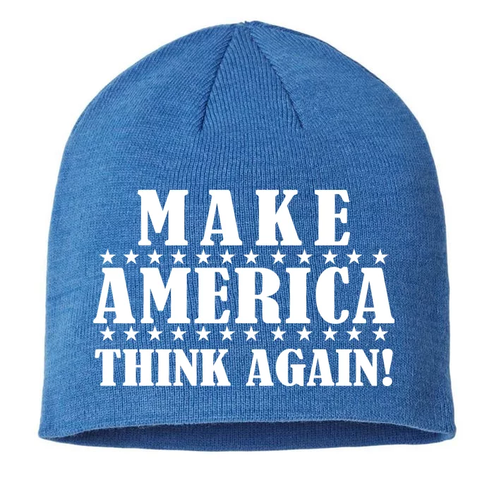 Make America Think Again! Anti Donald Trump 8 1/2in Sustainable Knit Beanie