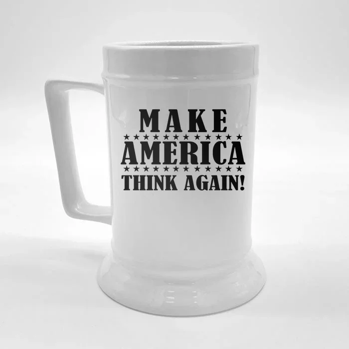 Make America Think Again! Anti Donald Trump Front & Back Beer Stein